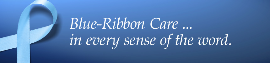 Blue-Ribbon Care ... in every sense of the word.